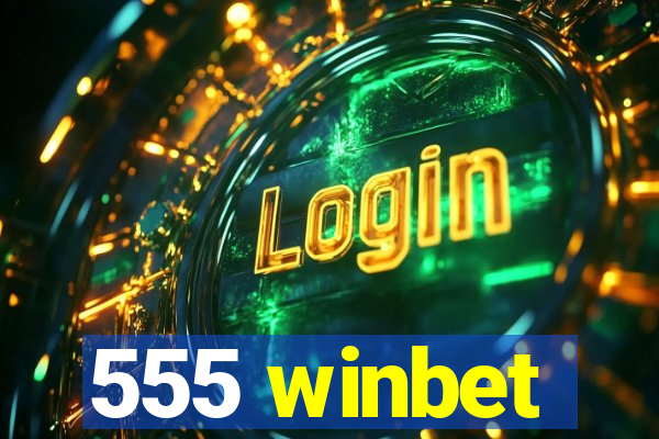 555 winbet